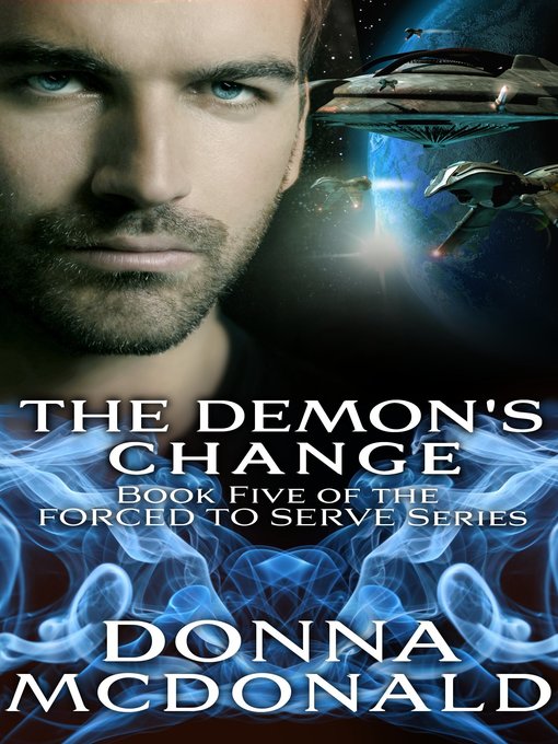 Cover image for The Demon's Change (Book 5 of the Forced to Serve Series)